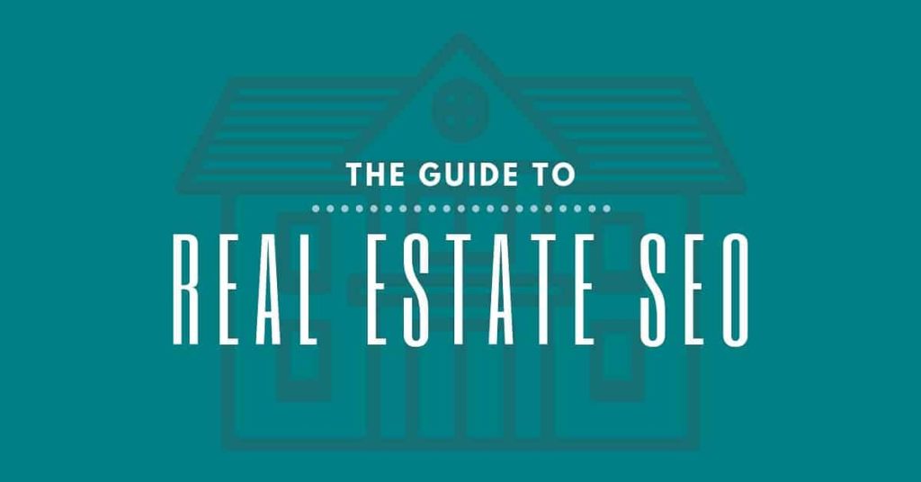 The guide to real estate seo