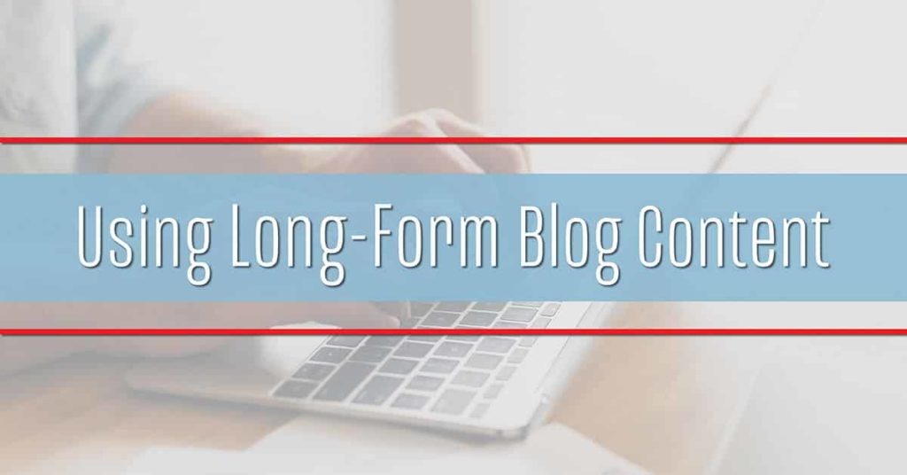 using longform content