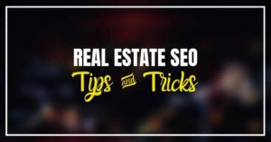 real estate seo tips and tricks