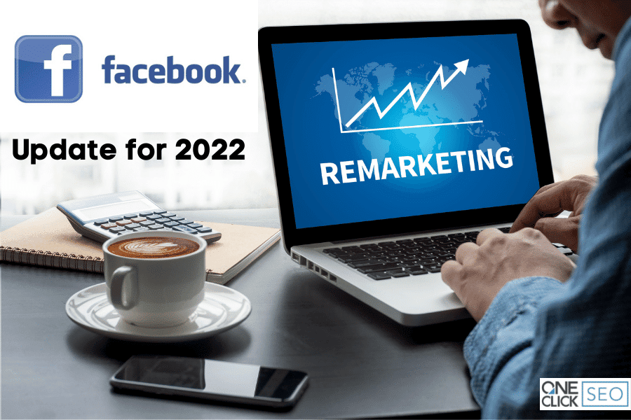 facebook remarketing update for 2022