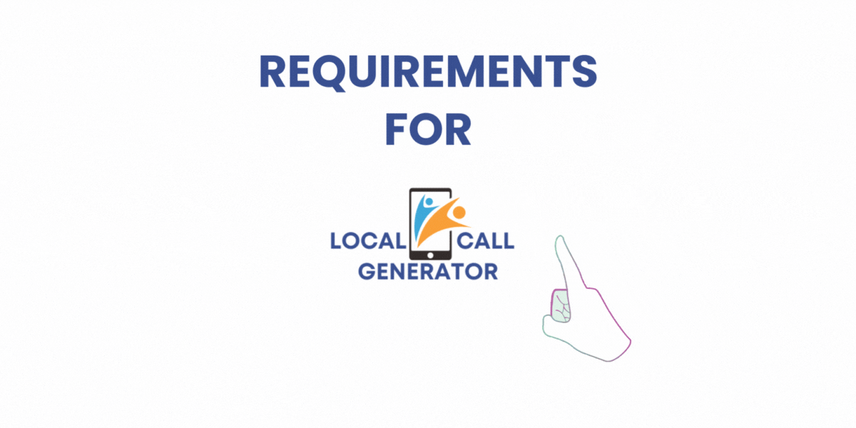 requirements for local call generator