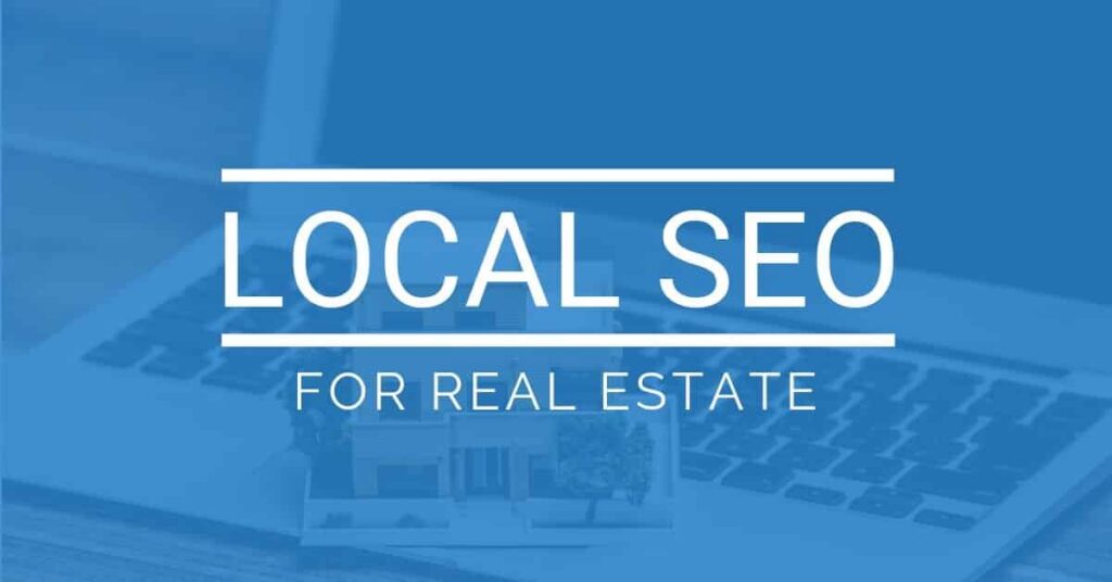 Guide to Local SEO for Real Estate